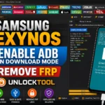 Samsung Exynos Enable ADB In Download Mode, Remove FRP UnlockTool